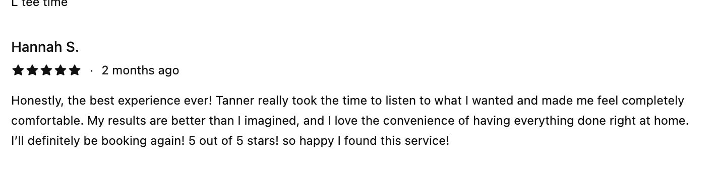 Five-star review praising Tanner's service and convenience at home.